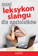 Okładka książki Mini Leksykon slangu dla nastolatków