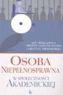 Osoba niepełnosprawna w społeczności akademickiej. Wydawca: Impuls. ZdrowePodejscie.pl Opakowanie Osoba niepełnosprawna w społeczności akademickiej