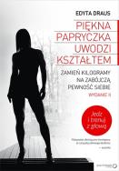 Piękna papryczka uwodzi kształtem. Wyd. II rozsz.. Autor: Edyta Draus. ZdrowePodejscie.pl Okładka książki Piękna papryczka uwodzi kształtem. Wyd. II rozsz.