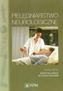 Pielęgniarstwo neurologiczne. Autor: JARACZ KRYSTYNA, Wojciech Kozubski (red.). ZdrowePodejscie.pl Okładka książki Pielęgniarstwo neurologiczne