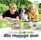 Okładka książki Sam robię zabawki dla mojego psa
