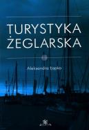 Turystyka żeglarska. Autor: Łapko Aleksandra. ZdrowePodejscie.pl Okładka książki Turystyka żeglarska