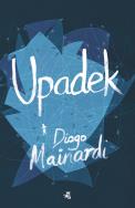 Upadek. Autor: Mainardi Diogo. ZdrowePodejscie.pl Okładka książki Upadek