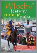 Okładka książki Włochy Festyny Turnieje Palia