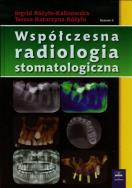 Współczesna radiologia stomatologiczna. Autor: Różyło-Kalinowska Ingrid, Różyło Teresa Katarzyna. ZdrowePodejscie.pl Okładka książki Współczesna radiologia stomatologiczna