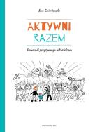 Aktywni razem. Autor: Świerżewska Ewa. ZdrowePodejscie.pl Okładka książki Aktywni razem
