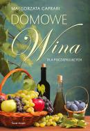 Domowe wina dla początkujących. Autor: Małgorzata Caprari. ZdrowePodejscie.pl Okładka książki Domowe wina dla początkujących