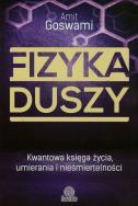 Okładka książki Fizyka duszy. Kwantowa księga życia