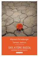 Sny, które budzą. Opowieści terapeutyczne. Autor: Wojciech Eichelberger. ZdrowePodejscie.pl Okładka książki Sny, które budzą. Opowieści terapeutyczne