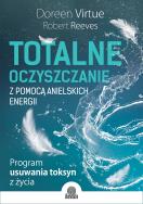 Totalne oczyszczanie z pomocą anielskich energii. Autor: Doreen Virtue. ZdrowePodejscie.pl Okładka książki Totalne oczyszczanie z pomocą anielskich energii
