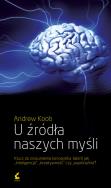 U źródła naszych myśli. Autor: Andrew Koob. ZdrowePodejscie.pl Okładka książki U źródła naszych myśli