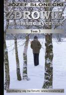 Okładka książki Zdrowie na własne życzenie T.3