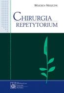 Chirurgia. Repetytorium. Autor: Noszczyk Wojciech. ZdrowePodejscie.pl Okładka książki Chirurgia. Repetytorium