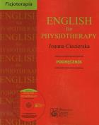 English for physiotherapy Podręcznik. Autor: Ciecierska Joanna. ZdrowePodejscie.pl Okładka książki English for physiotherapy Podręcznik