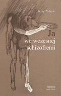 Okładka książki Ja we wczesnej schizofrenii