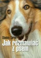 Jak rozmawiać z psem. Autor: Stanley Coren. ZdrowePodejscie.pl Okładka książki Jak rozmawiać z psem