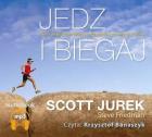 Jedz i biegaj audiobook. Autor: Scott Jurek, Steve Friedman. ZdrowePodejscie.pl Okładka książki Jedz i biegaj audiobook