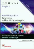 Okładka książki Kwalifikacja E.14.Tworzenie aplikacji..cz.3