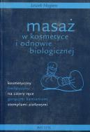 Masaż w kosmetyce i odnowie biologicznej. Autor: Leszek Magiera. ZdrowePodejscie.pl Okładka książki Masaż w kosmetyce i odnowie biologicznej