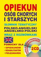 Okładka książki Opiekun osób chorych pol-ang,ang-pol + CD