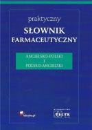 Praktyczny słownik farmaceutyczny ang-pol,pol-ang. Autor: Jóźwiak Jarosław. ZdrowePodejscie.pl Okładka książki Praktyczny słownik farmaceutyczny ang-pol,pol-ang