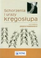 Schorzenia i urazy kręgosłupa. Autor: Jerzy E. Kiwerski (red.). ZdrowePodejscie.pl Okładka książki Schorzenia i urazy kręgosłupa