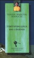 Tybetańska joga snu i śnienia. Autor: Rinpocze Tenzin Wangyal. ZdrowePodejscie.pl Okładka książki Tybetańska joga snu i śnienia