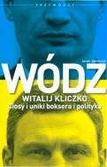 Okładka książki Wódz.Witalij Kliczko.Ciosy i uniki boksera
