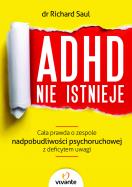 Okładka książki ADHD nie istnieje. Cała prawda o zespole ...
