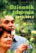 Dziennik zdrowia 2012/2013. Autor: Zbigniew T. Nowak. ZdrowePodejscie.pl Okładka książki Dziennik zdrowia 2012/2013