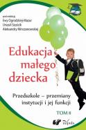Okładka książki Edukacja małego dziecka Tom 8