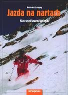 Jazda na nartach. Kurs współczesnej techniki. Autor: Szczęsny Kazimierz. ZdrowePodejscie.pl Okładka książki Jazda na nartach. Kurs współczesnej techniki