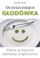 Oczyszczająca głodówka. Autor: Ruediger Dahlke. ZdrowePodejscie.pl Okładka książki Oczyszczająca głodówka