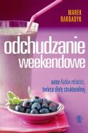 Odchudzanie weekendowe. Autor: Marek Bardadyn. ZdrowePodejscie.pl Okładka książki Odchudzanie weekendowe