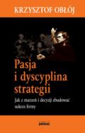 Okładka książki Pasja i dyscyplina strategii