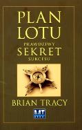 Okładka książki Plan lotu. Prawdziwy sekret sukcesu