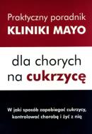 Okładka książki Praktyczny poradnik Mayo dla chorych na cukrzycę
