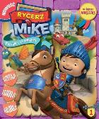 Rycerz Mike. Przygody ze smokami 1. Autor: praca zbiorowa. ZdrowePodejscie.pl Okładka książki Rycerz Mike. Przygody ze smokami 1