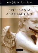 Okładka książki Spotkania Akademickie Tw