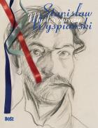 Okładka książki Stanisław Wyspiański. Myśli i obrazy
