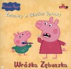 Świnka Peppa. Zabawy w .. 10 Wróżka Zębuszka. Autor: Astley Neville, Mark Baker. ZdrowePodejscie.pl Okładka książki Świnka Peppa. Zabawy w .. 10 Wróżka Zębuszka