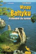 Wyspy Bałtyku. Przewodnik dla nurków. Autor: Wieland Falk. ZdrowePodejscie.pl Okładka książki Wyspy Bałtyku. Przewodnik dla nurków