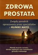 Zdrowa prostata.. Autor:   Praca zbiorowa. ZdrowePodejscie.pl Okładka książki Zdrowa prostata.