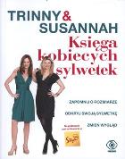 Księga kobiecych sylwetek - Trinny & Susannah. Autor: Trinny Woodall, Susannah Constantine. ZdrowePodejscie.pl Okładka książki Księga kobiecych sylwetek - Trinny & Susannah