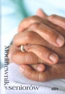 Okładka książki Modlitewnik dla seniorów