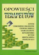 Opowieści terapeutów WSIP. Autor: Olechnowicz 080401. ZdrowePodejscie.pl Okładka książki Opowieści terapeutów WSIP