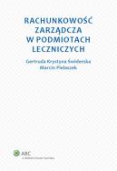 Okładka książki Rachunkowość zarządcza w podmiotach leczniczych