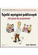 Tajniki wystąpień publicznych. 101 porad. Autor: Dąbrowski Łukasz. ZdrowePodejscie.pl Okładka książki Tajniki wystąpień publicznych. 101 porad