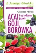 Acai goji borówka. Autor: Giuseppe Maffeis. ZdrowePodejscie.pl Okładka książki Acai goji borówka