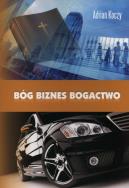 Okładka książki Bóg biznes Bogactwo